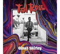 Ross Tal - Giant Shirley