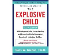 Ross W. Greene Greene, Ross The Explosive Child [Sixth Edition] (Tascabile)