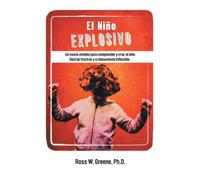 Ross W Greene Ph D El Nino Explosivo (Tascabile)
