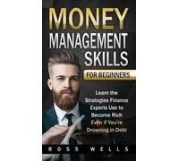 Ross Wells Money Management Skills for Beginners (Copertina rigida)