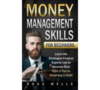 Ross Wells Money Management Skills for Beginners (Tascabile)