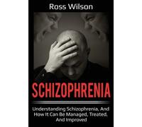 Ross Wilson Schizophrenia (Tascabile)