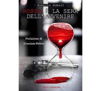 Rossa la sera dell'avvenire