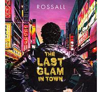 Rossall - Last Glam In Town
