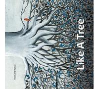 Rossana Bossù Like a Tree (Copertina rigida)