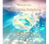 Rossbach,Richard - Spirit of the Dolphins