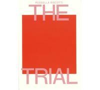 Rossella Biscotti: the Trial - [Mousse Publishing]