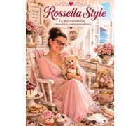 Rossella Style: La mia cucina tra crescita e consapevolezza