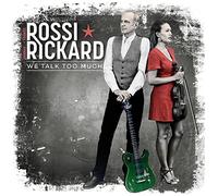 Rossi, Francis/ Rickard, Hannah - We Talk Too Much