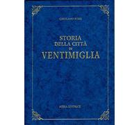Rossi, Girolamo. - Storia della città di Ventimiglia.