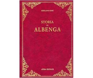 Rossi, Girolamo. - Storia della città e diocesi di Albenga.