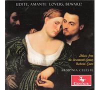 Armonia Celeste Udite, Amanti: Lovers, Beware Music from the Seventeenth C (CD)
