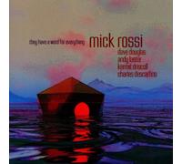 Rossi, Mick - They Have A Word For Everyth