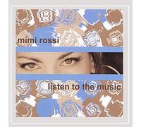 Rossi, Mimi - Listen to the Music