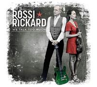 Rossi / Rickard - We Talk Too Much - Cd