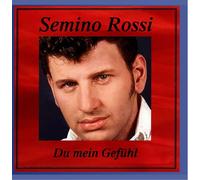 Rossi,Semino - Du Mein Gefühl