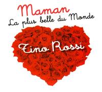 Rossi,Tino - Maman la plus belle du monde