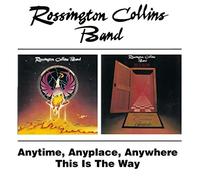 Rossington-Collins Band - Anytime Anyplace Anywhere/This Is The Way