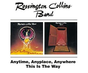 Rossington-Collins Band - Anytime Anyplace Anywhere/This Is The Way
