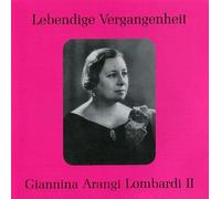 Rossini/Bellini/Verdi - Giannina Arangi Lombardi Ii