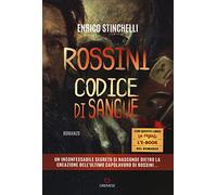 Rossini. Codice di sangue