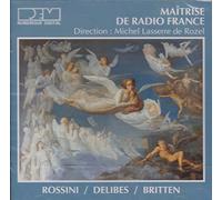 Rossini Delibes Britten - Maitrise De Radio France