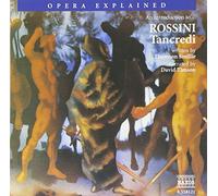 Rossini, G. - Tancredi-Opera Explained