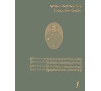 Rossini William Tell Overture: Full bound score for study and review