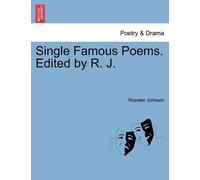 Rossiter Johnson Single Famous Poems. Edited by R. J. (Tascabile)