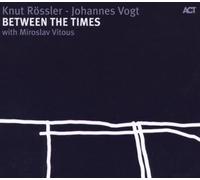 Rossler K, Vogt J. - Between The Times