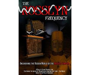 Rosslyn Frequency: Uncovering the Hidden World of the Knight Templar