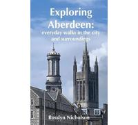 Rosslyn Nicholson Exploring Aberdeen (Tascabile)