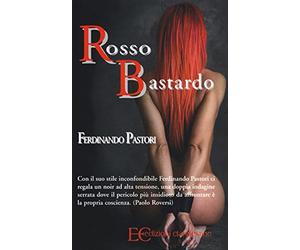 Rosso bastardo - Pastori Ferdinando