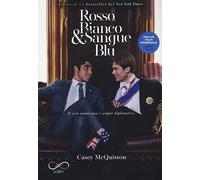 Rosso, bianco & sangue blu. Ediz. tie-in