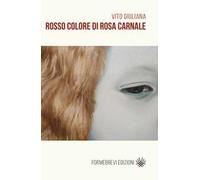 Rosso colore di rosa carnale
