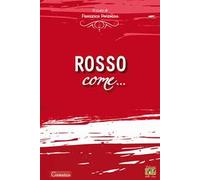 Rosso come...