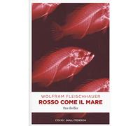 Rosso come il mare - Fleischhauer Wolfram