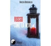 Rosso come la neve