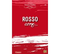 Rosso come... - Panzacchi F. (cur.)