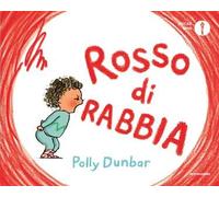 Rosso di rabbia. Ediz. a colori