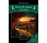 Rosso di sangue e di vino - Porri Alessandro
