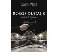 Rosso Ducale. I misteri di Vigevano