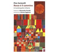 Rosso è il cammino. Un'autobiografia militante - 2019 - Bordeaux