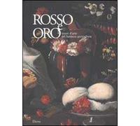 Rosso e oro. Tesori del barocco portoghese. Ediz. illustrata