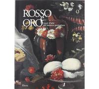 Rosso e oro. Tesori del barocco portoghese. Ediz. illustrata