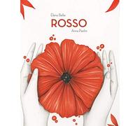 Rosso. Ediz. a colori