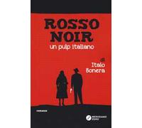 Rosso noir. Un pulp italiano
