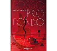 ROSSO PROFONDO - Paolacci Antonio - 2025 - Ubagu Press