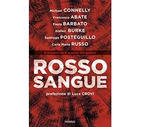 Rosso sangue. 6 racconti da 6 maestri del genere