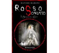 ROSSO SCARLATTO - Il sangue della croce